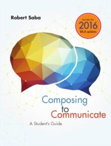 Composing to Communicate : A Student's Guide with APA 7e Updates