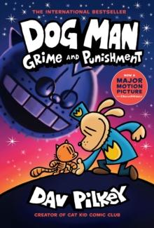 Dog Man 9: Grime And Punishment