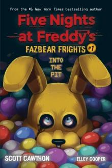 Into The Pit (Five Nights At Freddy's: Fazbear Frights #1)