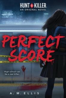 Perfect Score (Hunt a Killer, Original Novel 1)