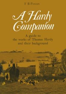 A Hardy Companion : A Guide to the Works of Thomas Hardy