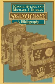 Sean O'Casey : A Bibliography