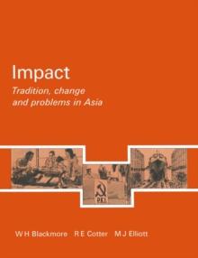 Impact : Tradition, Change and Problems in Asia