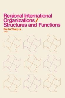 Regional International Organizations / Structures and Functions