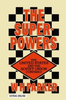 The Superpowers : The United States and the Soviet Union Compared