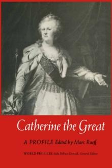 Catherine the Great : A Profile