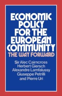 Economic Policy for the European Community : The Way Forward