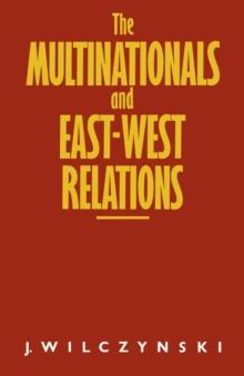 Multinationals and East/West Relations