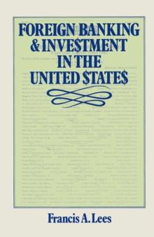 Foreign Banking and Investment in the United States : Issues and Alternatives