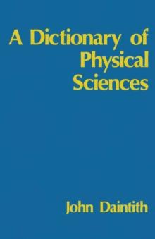 A Dictionary of Physical Sciences