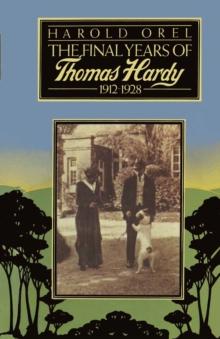 The Final Years of Thomas Hardy, 1912-1928