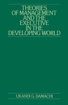 Theories of Management and the Executive in the Developing World