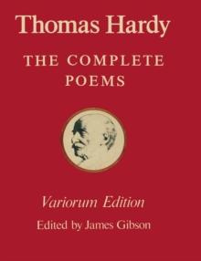 The Variorum Edition of the Complete Poems of Thomas Hardy