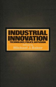 Industrial Innovation : Technology, Policy, Diffusion