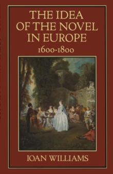 The Idea of the Novel in Europe, 1600-1800