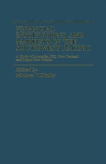 Financial Institutions and Markets in South-west Pacific : Study of Australia, Fiji, New Zealand and Papua New Guinea