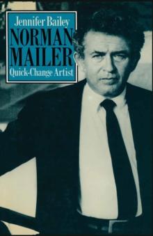 Norman Mailer Quick-Change Artist