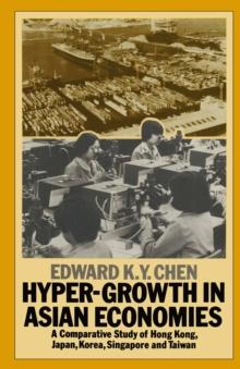 Hypergrowth in Asian Economies : Comparative Study of Hong Kong, Japan, Korea, Singapore and Taiwan