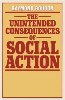 The Unintended Consequences of Social Action