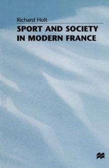 Sport and Society in Modern France