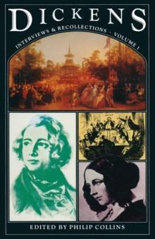 Dickens : Interviews and Recollections