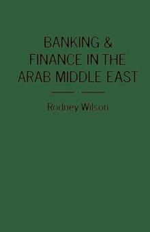 Banking and Finance in the Arab Middle East