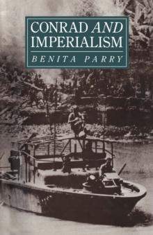 Conrad and Imperialism : Ideological Boundaries and Visionary Frontiers