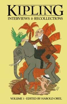 Kipling Interviews and Recollections