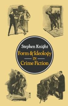 Form and Ideology in Crime Fiction