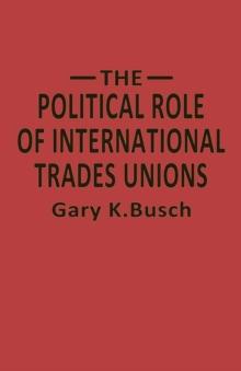 The Political Role of International Trades Unions