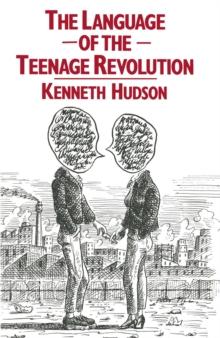 The Language of the Teenage Revolution : The Dictionary Defeated