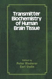 Transmitter Biochemistry of Human Brain Tissue : Proceedings of the Symposium held at the 12th CINP Congress, Goteborg, Sweden, June, 1980