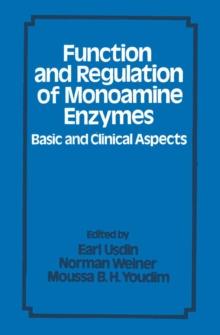 Function and Regulation of Monoamine Enzymes : Basic and Clinical Aspects