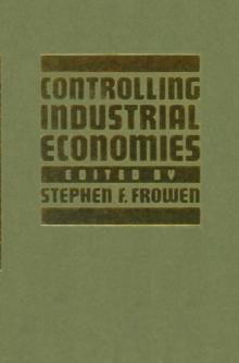 Controlling Industrial Economies : Essays in Honour of Christopher Thomas Saunders