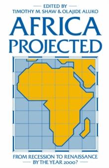 Africa Projected : From Recession to Renaissance by the Year 2000?