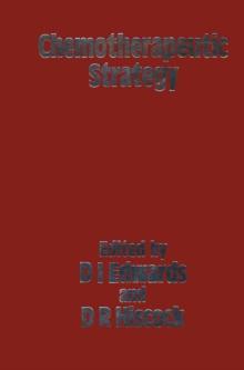 Chemotherapeutic Strategy : Proceedings of the Symposium held on June 2-4 1982 at the World Trade Centre, London UK