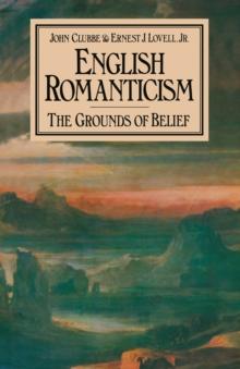 English Romanticism : The Grounds of Belief