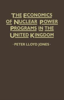 Economics of Nuclear Power Programmes in the United Kingdom