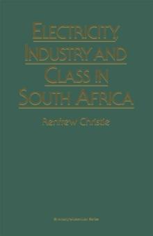 Electricity, Industry and Class in South Africa