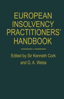 European Insolvency Practitioners' Handbook : The AEPPC Compendium of Insolvency Law and Practice