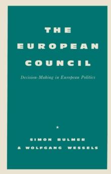 European Council : Decision-making in European Politics