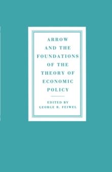 Arrow and the Foundations of the Theory of Economic Policy