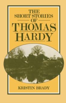 Short Stories of Thomas Hardy : Tales of Past and Present