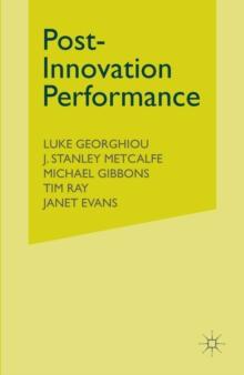 Post-Innovation Performance : Technological Development and Competition