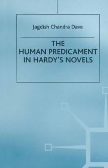 The Human Predicament in Hardy's Novels