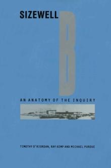 Sizewell B : An Anatomy of Inquiry