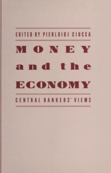 Money and the Economy : Central Bankers' Views