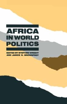 Africa in World Politics : Changing Perspectives