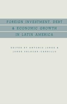 Foreign Investment, Debt and Economic Growth in Latin America