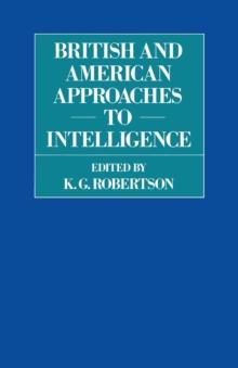 British and American Approaches to Intelligence